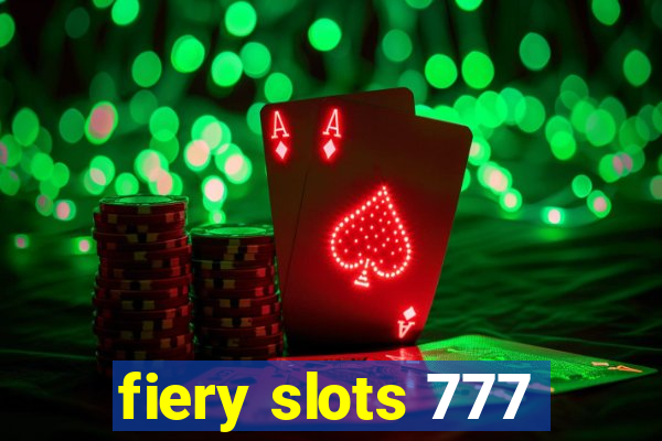 fiery slots 777