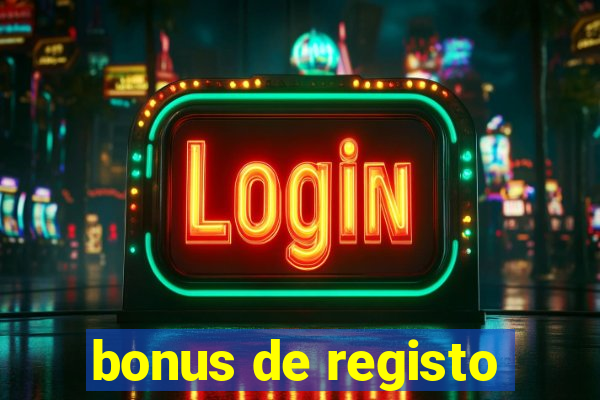 bonus de registo