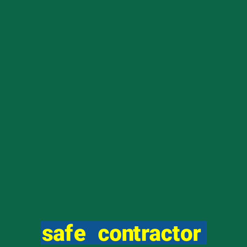 safe contractor approved list