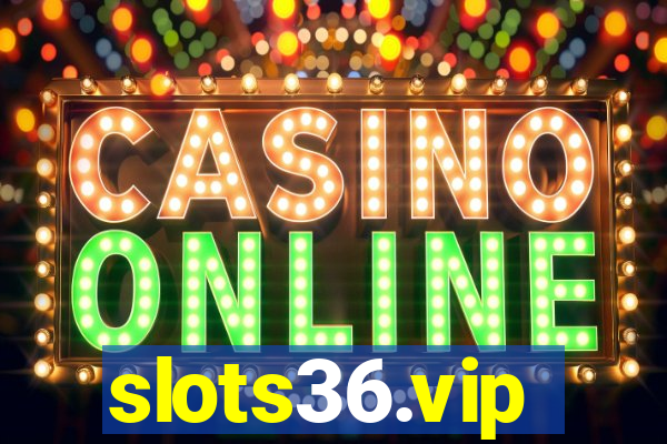 slots36.vip