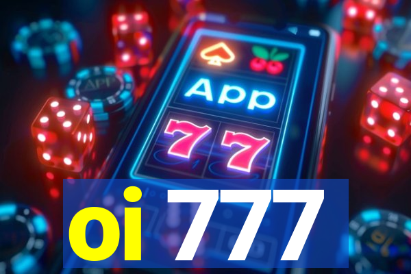 oi 777