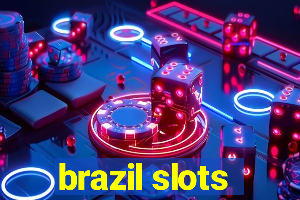 brazil slots