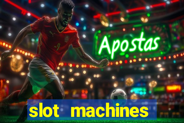 slot machines online for money