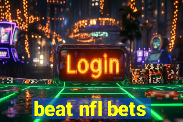 beat nfl bets