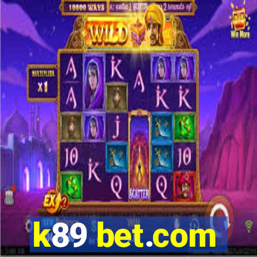 k89 bet.com