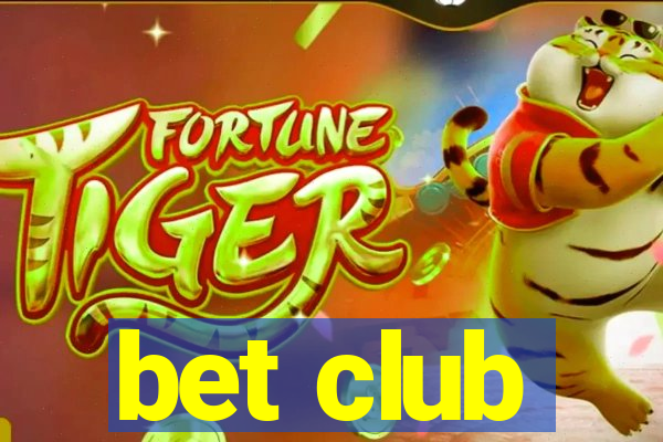 bet club