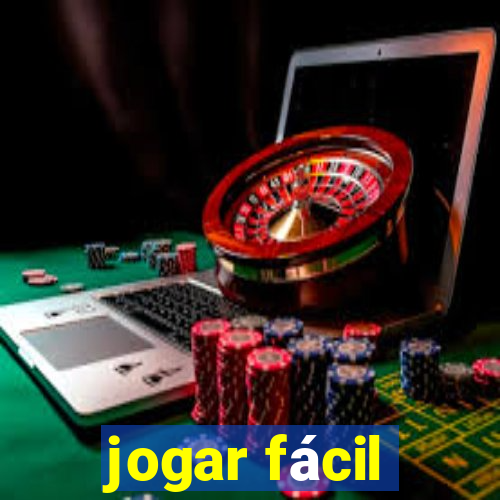 jogar fácil