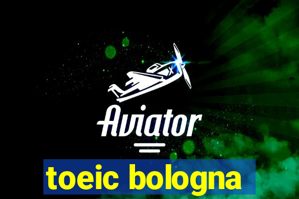 toeic bologna