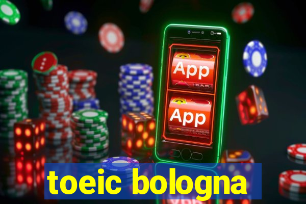 toeic bologna