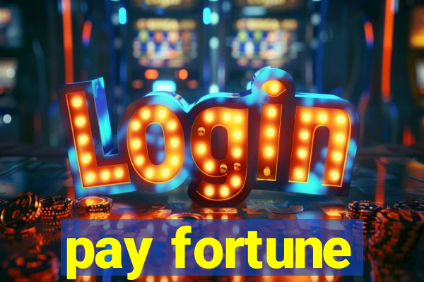 pay fortune