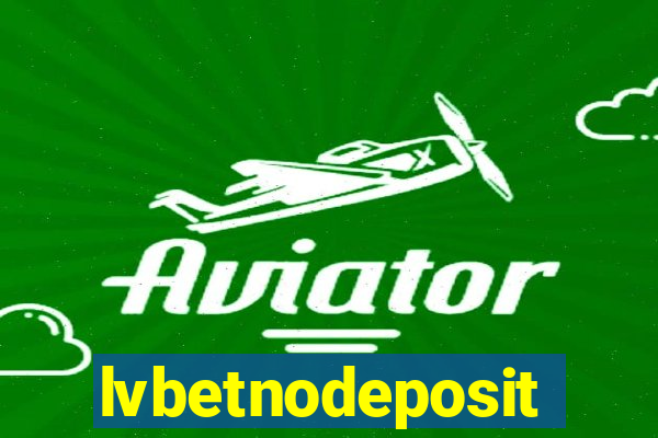 lvbetnodeposit