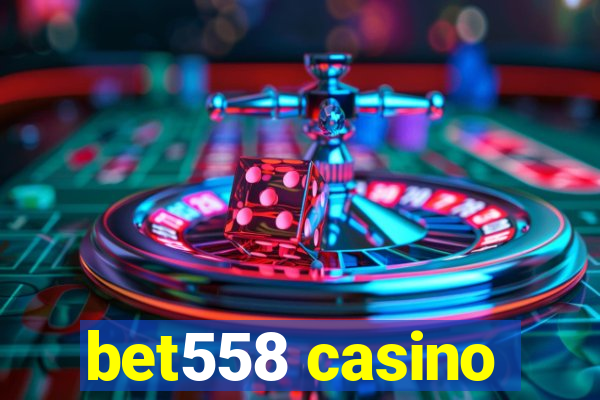 bet558 casino