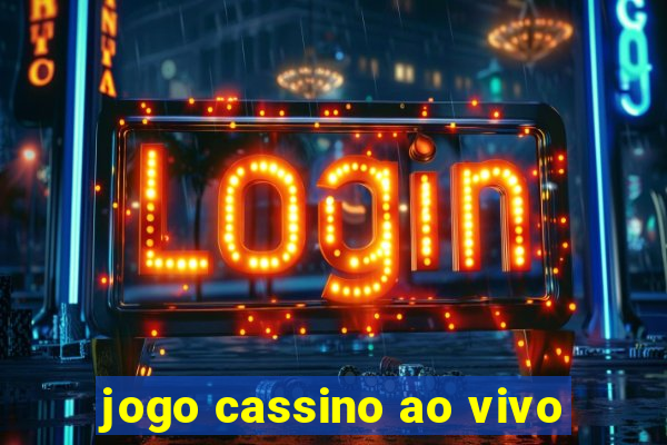 jogo cassino ao vivo