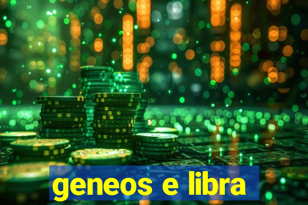 geneos e libra