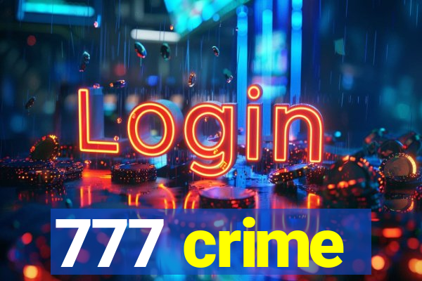 777 crime