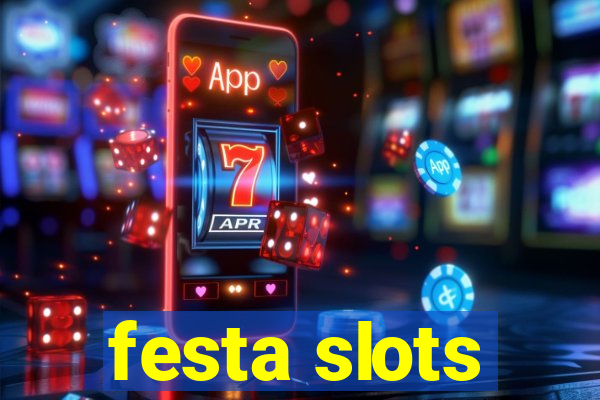 festa slots