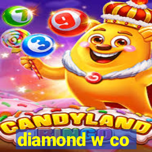 diamond w co