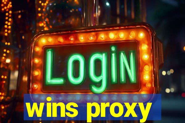 wins proxy