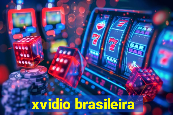 xvidio brasileira