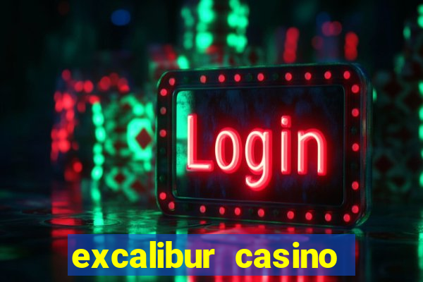 excalibur casino hotel las vegas