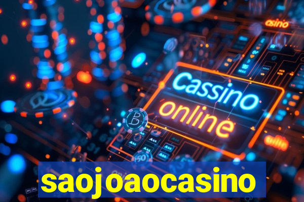 saojoaocasino