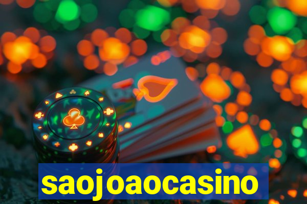 saojoaocasino