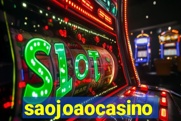 saojoaocasino