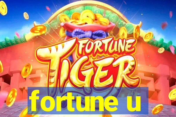 fortune u