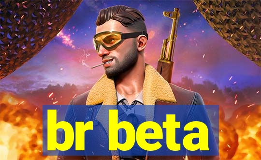 br beta