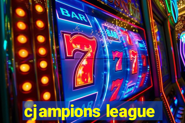 cjampions league