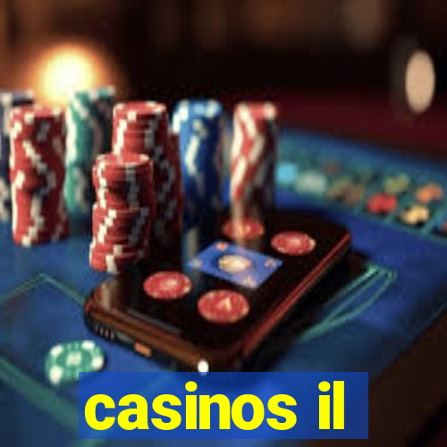 casinos il