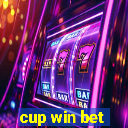 cup win bet