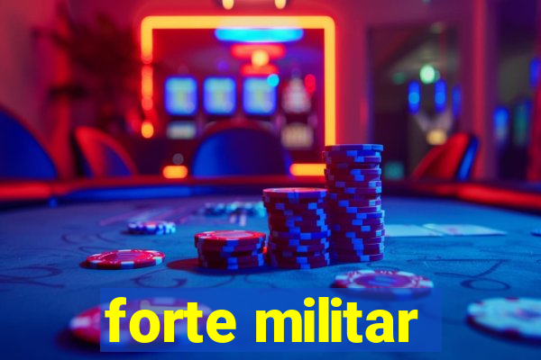 forte militar