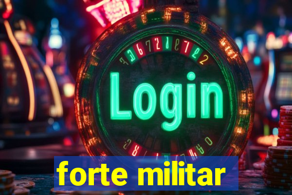 forte militar