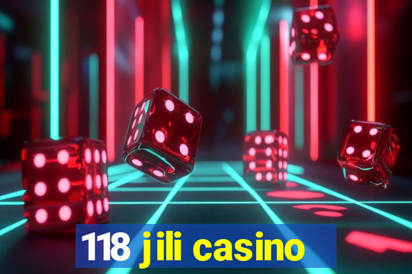 118 jili casino