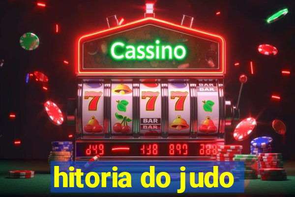 hitoria do judo