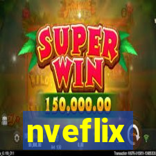 nveflix