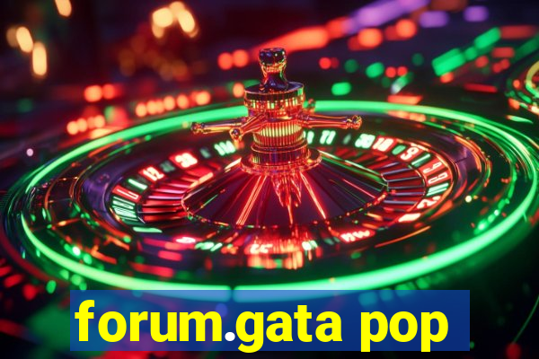 forum.gata pop