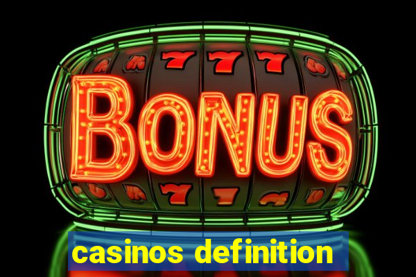 casinos definition