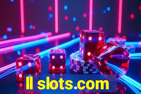 ll slots.com