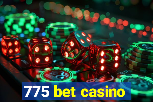 775 bet casino