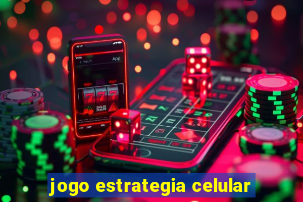 jogo estrategia celular