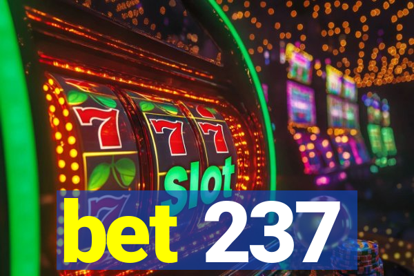 bet 237