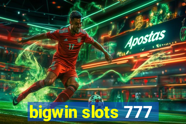 bigwin slots 777