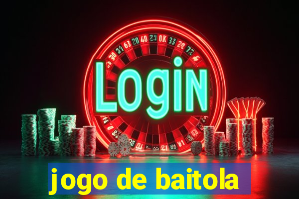 jogo de baitola