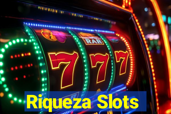 Riqueza Slots