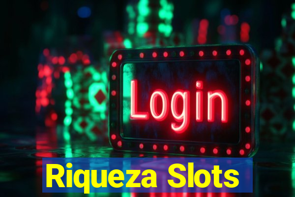 Riqueza Slots