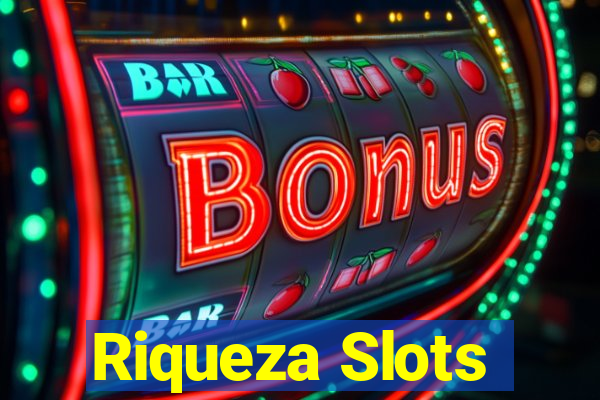 Riqueza Slots