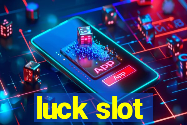 luck slot