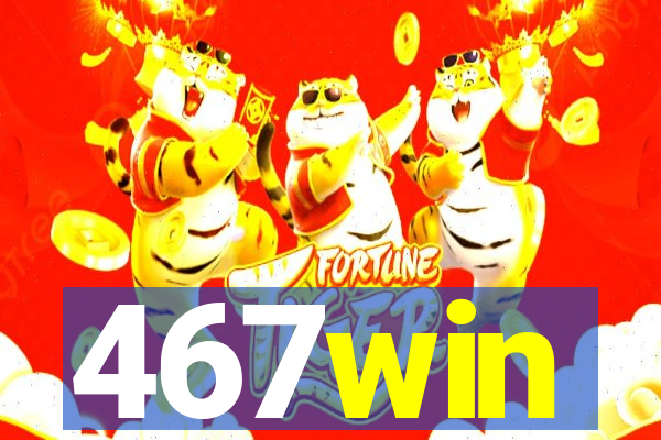 467win